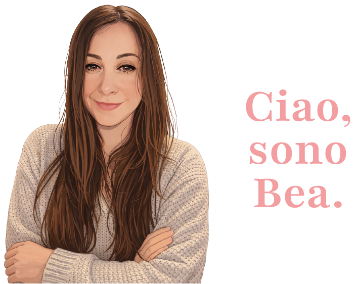 Ciao, sono bea.